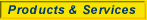 Our Products and Services